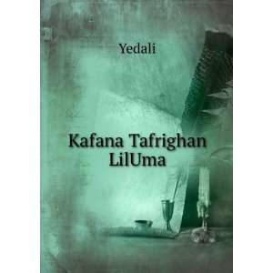  Kafana Tafrighan LilUma Yedali Books