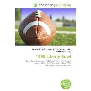  1998 Liberty Bowl (9786134258722) Books