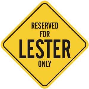   RESERVED FOR LESTER ONLY  CROSSING SIGN