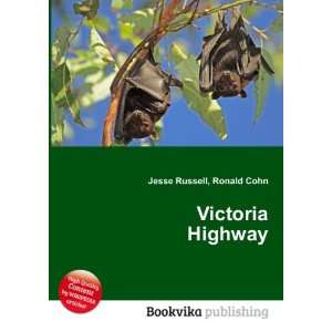  Victoria Highway Ronald Cohn Jesse Russell Books
