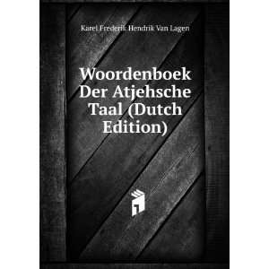   Taal (Dutch Edition) Karel Frederik Hendrik Van Lagen Books