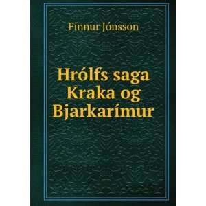 HrÃ³lfs saga Kraka og BjarkarÃ­mur Finnur JÃ³nsson  