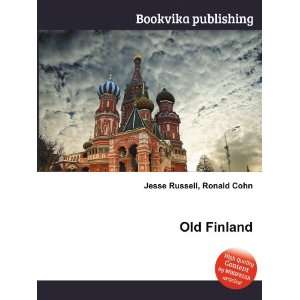  Old Finland Ronald Cohn Jesse Russell Books