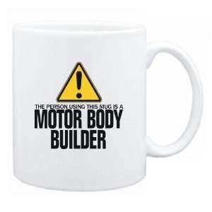   This Mug Is A Motor Body Builder  Mug Occupations