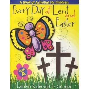 Every Day of Lent and Easter Cycle A 