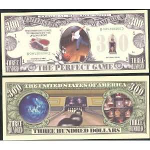  Bowling 300 Game Novelty Bill Collectible 