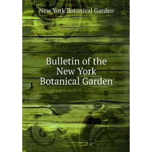   of the New York Botanical Garden New York Botanical Garden Books