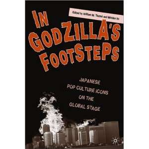 In Godzillas Footsteps Japanese Pop Culture Icons on the 