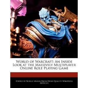 World of Warcraft An Inside Look at the Massively Multiplayer Online 