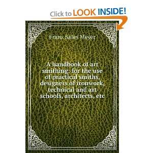  technical and art schools, architects, etc. Franz Sales Meyer Books