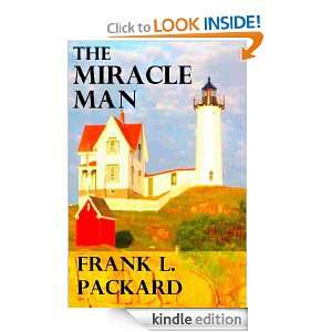 The Miracle Man Frank L. Packard  Kindle Store