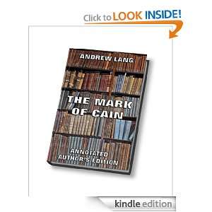 The Mark Of Cain (Annotated Authors Edition) Andrew Lang, Edmund 