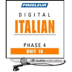  Italian Phase 4, Unit 10 Learn to Speak and Understand Italian 