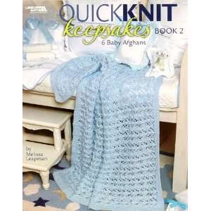  Leisure Arts Quick Knit Keepsakes Book 2 By The Each Arts 