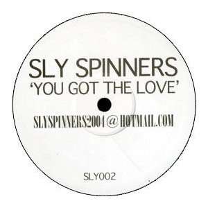  SLY SPINNERS / YOU GOT THE LOVE SLY SPINNERS Music