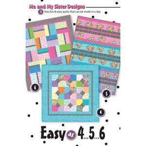 Me & My Sister Designs EASY AS 4 5 6 Quilt Pattern  