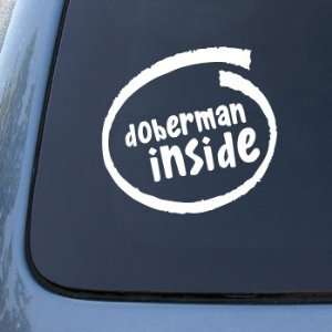 DOBERMAN INSIDE   Car, Truck, Notebook, Vinyl Decal Sticker #1989 