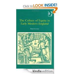 The Culture of Equity in Early Modern England Mark Fortier  