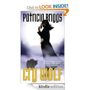 Cry Wolf (Alpha and Omega) Patricia Briggs  Kindle Store