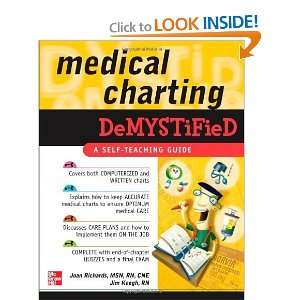  Medical Charting Demystified [Paperback] Joan Richards 