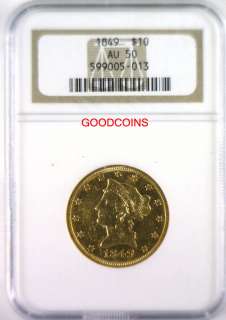 1849 $10 Liberty NGC AU50 Eagle Gold Coin  