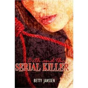  Beth and the Serial Killer (9781413743333) Betty Janssen 