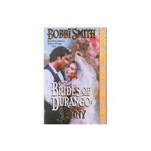   Brides Of Durango Jenny (9780843947762) Bobbi Smith Books