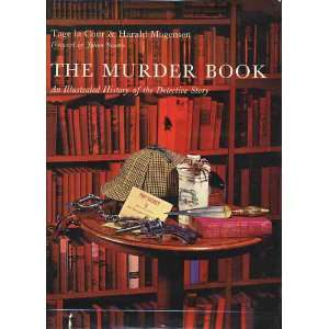  THE MURDER BOOK An Illustrated History of the Detective 