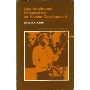   On Human Development (9780818501449) Richard A. Kalish Books