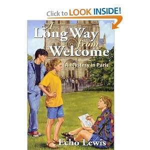  A Long Way from Welcome (Morning Gate Bks) (Mystery in Paris 
