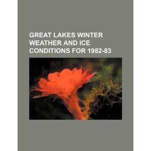  Great Lakes winter weather and ice conditions for 1982 83 