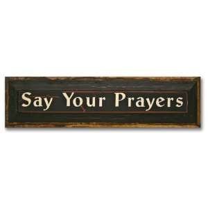  Say Your Prayers