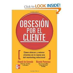  La Obsesión Por El Cliente (Spanish Edition 