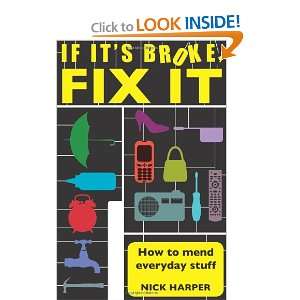  If Its Broke, Fix It (9781843173120) Nick Harper Books