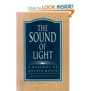   of Light A History of Gospel Music (9780879724986) Don Cusic Books