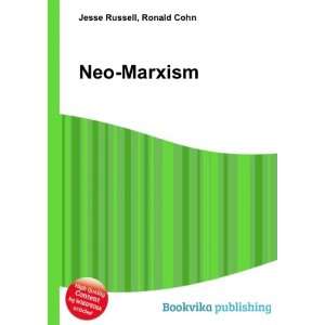  Neo Marxism Ronald Cohn Jesse Russell Books