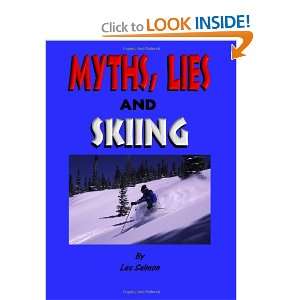  Myths, Lies & Skiing (9781439261705) Les Salmon Books