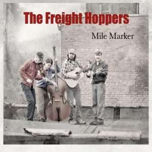  Mile Marker Freight Hoppers Music