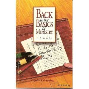  Back to the basics of ministry John Greening Books