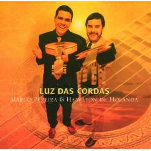  Luz das Cordas Marco Pereira / Hamilton De Holanda Music