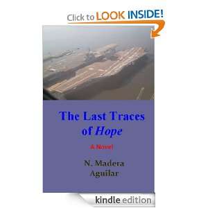 The Last Traces of Hope N. Madera Aguilar  Kindle Store