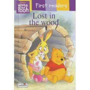 Lost in the Wood (Winnie the Pooh First Readers) (9780721424323) WALT 
