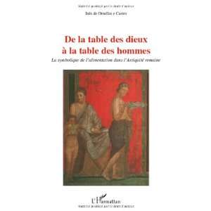  De la table des Dieux Ã  la table des hommes (French 