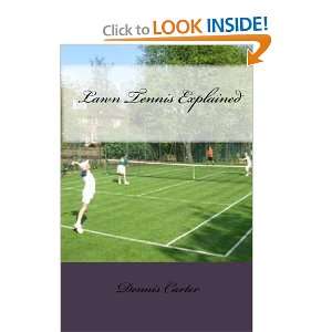  Lawn Tennis Explained (9781451517385) Dennis Carter 