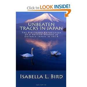  Unbeaten Tracks in Japan The Firsthand Experiences of a 
