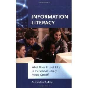  Information Literacy What Does It Look Like in the School 