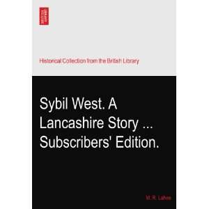  Sybil West. A Lancashire Story  Subscribers Edition 