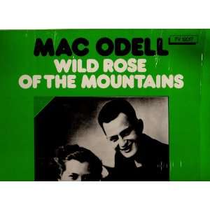  Wild Rose of the Mountain Mac Odell Music
