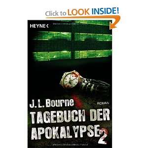  Tagebuch der Apokalypse 02 (9783453528192) J. L. Bourne 