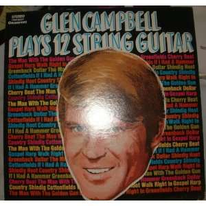 Glen Campbell Plays 12 String Guitar Glen Campbell Music